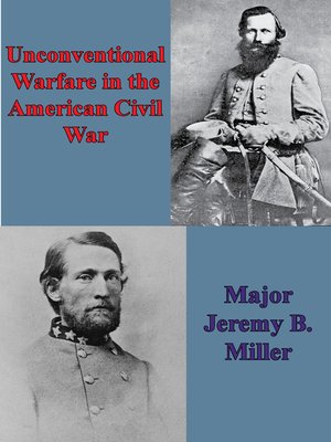 cover image of Unconventional Warfare in the American Civil War